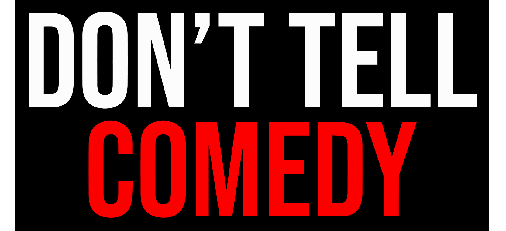 Don't Tell Comedy Logo